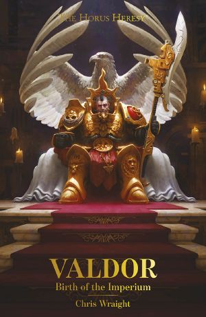 [The Horus Heresy: Primarchs 14] • Valdor · Birth of the Imperium